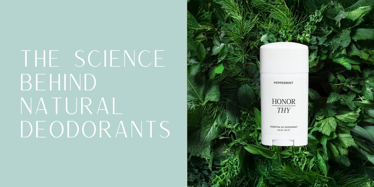 The Science Behind Natural Deodorants